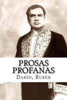 Prosas Profanas 1544693524 Book Cover