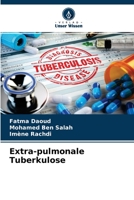 Extra-pulmonale Tuberkulose 6204123130 Book Cover