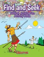 Find and Seek Biblical Activity Fun Activity Book 1683234952 Book Cover