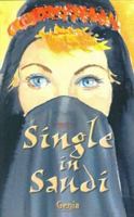 Single in Saudi 1403368368 Book Cover