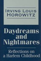 Daydreams and Nightmares: Reflections on a Harlem Childhood 0878054286 Book Cover