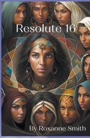 Resolute 16 B0C51TVN24 Book Cover