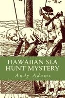 Hawaiian Sea Hunt Mystery: A Biff Brewster Mystery Adventure 1533067945 Book Cover