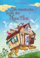 Die fabelhafte Welt der Mona Flint 3695170948 Book Cover