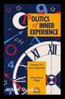 The Politics of Inner Experience 1854250256 Book Cover