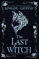 The Last Witch: The Complete Trilogy 1939559758 Book Cover