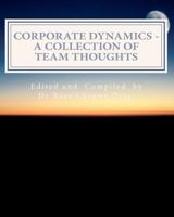 Corporate Dynamics: A Collection of Team Thoughts 1470120143 Book Cover