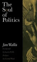 The Soul of Politics: Beyond "Religious Right" and "Secular Left" 1565842049 Book Cover
