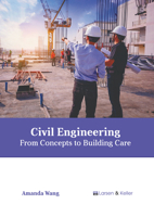 Civil Engineering: From Concepts to Building Care B0FH63K5WP Book Cover