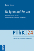 Religion Auf Reisen: Eine Empirische Studie Zur Religiosen Erfahrung Von Pilgern 3451613565 Book Cover