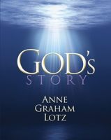 God's Story (Finding Meaning for Your Life Through Knowing God) 0849937582 Book Cover