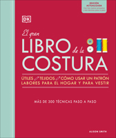 El gran libro de la costura. Nueva edición (The Sewing Book 3rd Edition) (Spanish Edition) B0DWX1GSY4 Book Cover