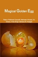 Magical Golden Egg 132940369X Book Cover