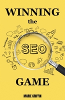Winning the SEO Game 1088093094 Book Cover