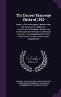 The Denver Tramway Strike of 1920 - Scholar's Choice Edition 135911291X Book Cover