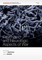 Psychiatric and Neurologic Aspects of War, Volume 1208 1573318043 Book Cover