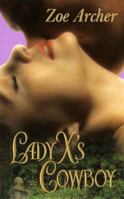 Lady X's Cowboy (Leisure Historical Romance) 0843956666 Book Cover