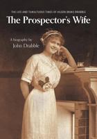 The Prospector's Wife: The Life and Tumultuous Times of Aileen (Mimi) Drabble 1460293177 Book Cover
