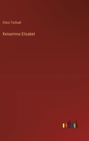 Keisarinna Elisabet (Finnish Edition) 3368930370 Book Cover