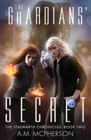 The Guardians' Secret 1736493442 Book Cover