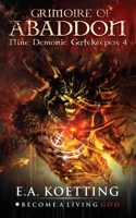The Grimoire of Abaddon (Nine Demonic Gatekeepers) 1686365012 Book Cover