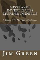 Miss Tayke Investigates Omnibus 1478314354 Book Cover