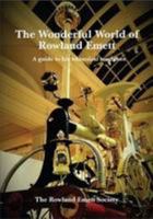 The Wonderful World of Rowland Emett: A Guide to His Whimsical Machines 0957174918 Book Cover