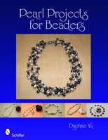 Pearl Projects for Beaders 0764335529 Book Cover