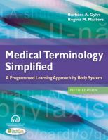 Medical Terminology Simplified: A Programmed Learning Approach By Body Systems 0803639716 Book Cover