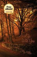 A Life with You 1518861296 Book Cover
