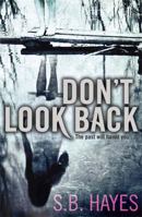Don't Look Back 0857386816 Book Cover