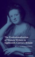 The Professionalization of Women Writers in Eighteenth-Century Britain 0521093414 Book Cover