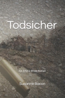 Todsicher: Ein Emma Wilde Roman B0BSJ9JYB1 Book Cover