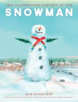 The Illustrated History of the Snowman 1493036661 Book Cover