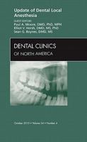 Update of Dental Local Anesthesia, an Issue of Dental Clinics, 54 1437724418 Book Cover