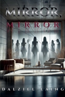 Mirror, Mirror B0DQR96QYC Book Cover