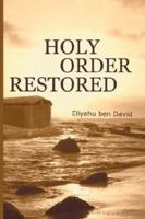 Holy Order Restored 0967947111 Book Cover