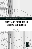 Trust and Distrust in Digital Economies 1032241004 Book Cover