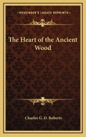 Heart of the Ancient Wood 1515297764 Book Cover