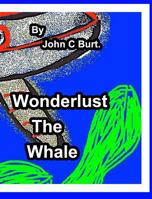 Wonderlust The Whale. 0368688372 Book Cover