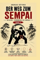 Der Weg zum Sempai: BAND II - Mittelstufe – Verantwortung, Tiefe, Kontrolle (Die Wege des Ju-Jutsu-Do) (German Edition) B0HFJCTDMZ Book Cover