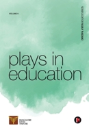 Volume 9: Plays in Education 1684941970 Book Cover