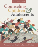 Counseling Children and Adolescents 0891083049 Book Cover