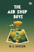 The Air Ship Boys 9376804171 Book Cover