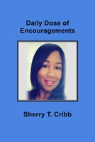 Daily Dose of Encouragements: Letting God Heal You Within B08SYXLWGR Book Cover