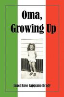 Oma, Growing Up 1450039421 Book Cover