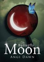 The Butterfly Moon 1632681595 Book Cover