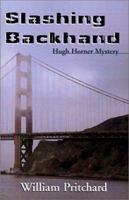 Slashing Backhand: Hugh Horner Mystery 1401031803 Book Cover