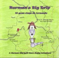 Herman's Big Trip: A Herman, the Left-Turn Worm Adventure (Herman, the Left-Turn Worm Adventures) 0989764117 Book Cover