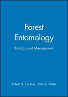 Forest Entomology: Ecology and Management 0471025739 Book Cover